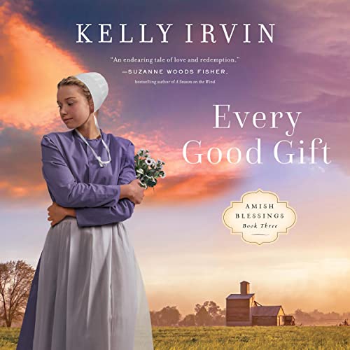 Every Good Gift Audiobook By Kelly Irvin cover art