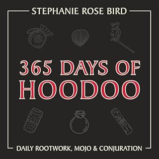 365 Days of Hoodoo Audiobook By Stephanie Rose Bird cover art