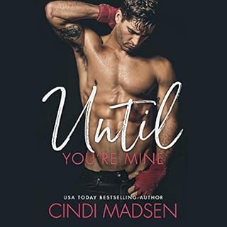 Until You're Mine Audiolibro Por Cindi Madsen arte de portada