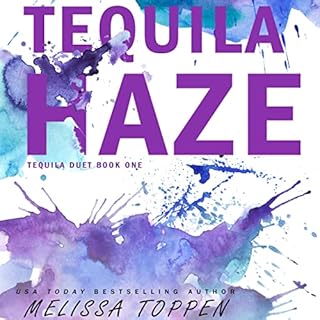 Tequila Haze Audiobook By Melissa Toppen cover art