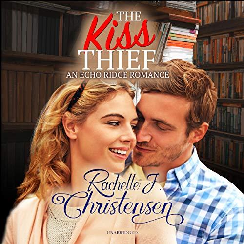 The Kiss Thief Audiolivro Por Rachelle J. Christensen capa