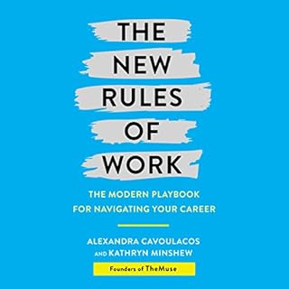 The New Rules of Work Audiolibro Por Alexandra Cavoulacos, Kathryn Minshew arte de portada