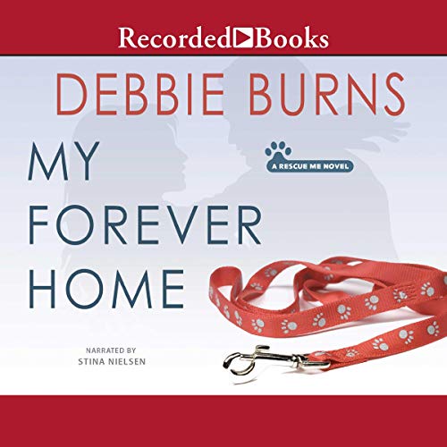 My Forever Home Audiobook By Debbie Burns cover art