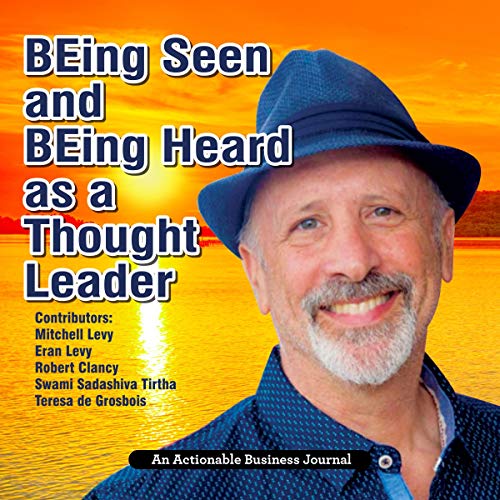 Page de couverture de Being Seen and Being Heard as a Thought Leader