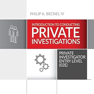 Introduction to Conducting Private Investigations Audiobook By Philip A. Becnel IV cover art