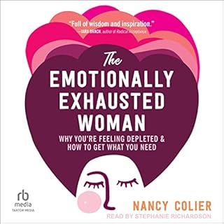 The Emotionally Exhausted Woman Audiobook By Nancy Colier cover art