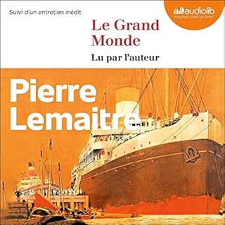 Le Grand Monde Audiolibro Por Pierre Lemaitre arte de portada