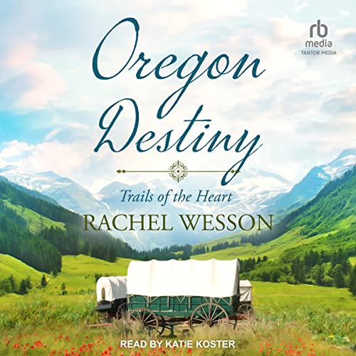 Oregon Destiny Audiolivro Por Rachel Wesson capa