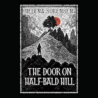 The Door on Half-Bald Hill Audiolibro Por Helena Sorensen arte de portada