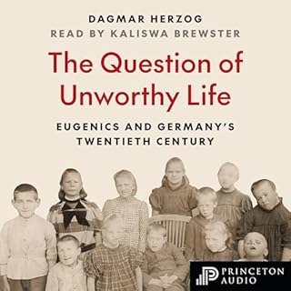 The Question of Unworthy Life Audiolibro Por Dagmar Herzog arte de portada