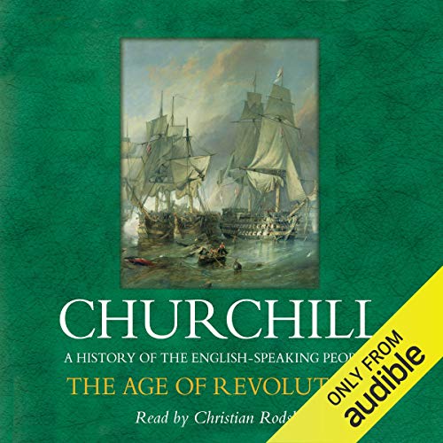 The Age of Revolution Audiobook By Sir Winston Churchill cover art