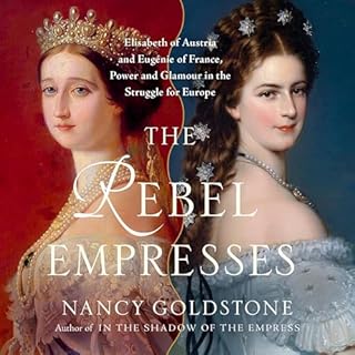 The Rebel Empresses Audiobook By Nancy Goldstone cover art