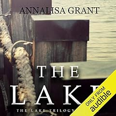 The Lake Audiobook By AnnaLisa Grant cover art