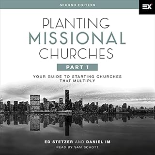 Planting Missional Churches, Part 1 (Second Edition) Audiobook By Ed Stetzer, Daniel Im cover art