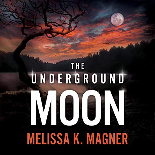 The Underground Moon Audiolibro Por Melissa K. Magner arte de portada