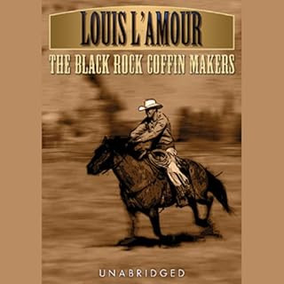 The Black Rock Coffin Makers Audiobook By Louis L'Amour cover art