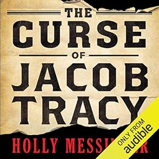 The Curse of Jacob Tracy Audiobook By Holly Messinger cover art