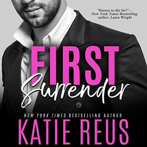 First Surrender Audiobook By Katie Reus cover art