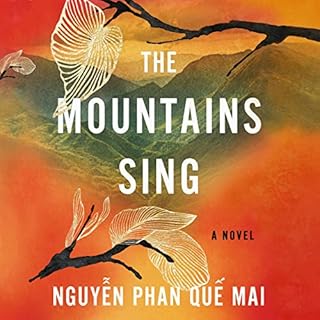 The Mountains Sing Audiolibro Por Nguyễn Phan Quế Mai arte de portada