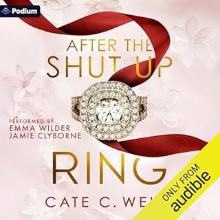 After the Shut Up Ring Audiobook By Cate C. Wells cover art