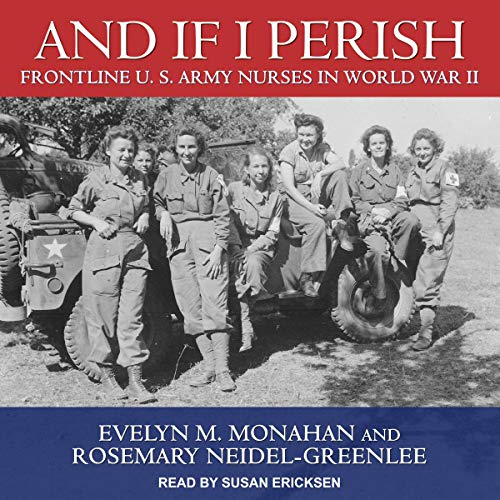 And If I Perish Audiobook By Evelyn M. Monahan, Rosemary Neidel-Greenlee cover art