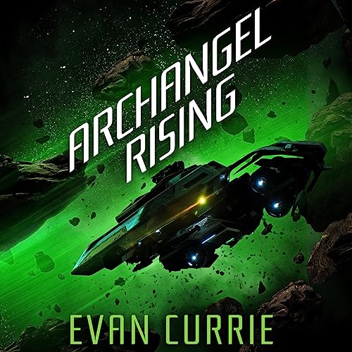 Archangel Rising Audiobook By Evan Currie cover art