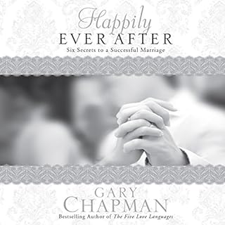 Happily Ever After Audiobook By Gary Chapman cover art