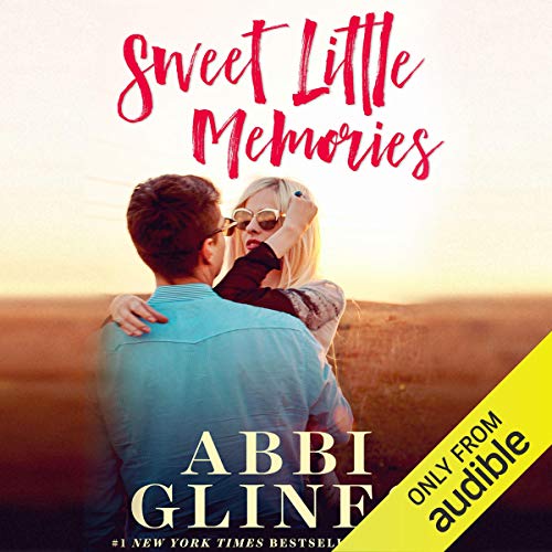 Sweet Little Memories Audiolibro Por Abbi Glines arte de portada