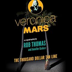 Veronica Mars: The Thousand-Dollar Tan Line Audiolibro Por Rob Thomas, Jennifer Graham arte de portada