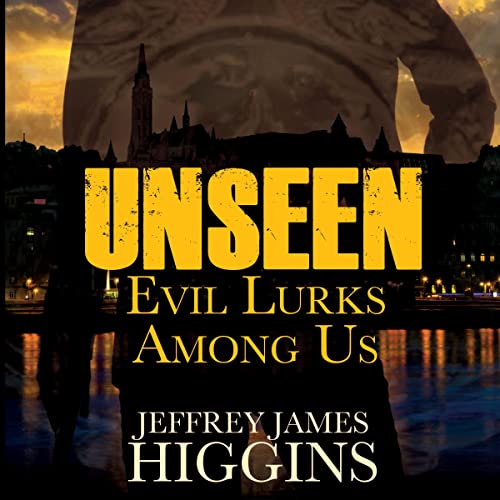 Unseen Audiolibro Por Jeffrey James Higgins arte de portada