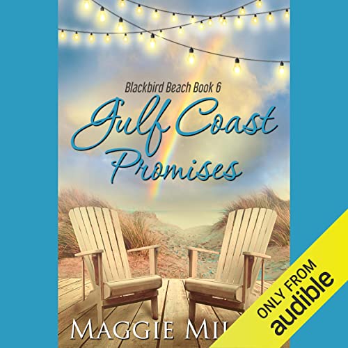 Gulf Coast Promises Audiobook By Maggie Miller cover art