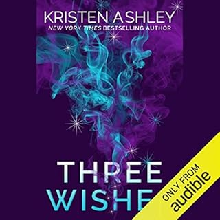 Three Wishes Audiobook By Kristen Ashley cover art