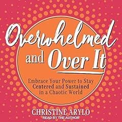 Overwhelmed and over It cover art