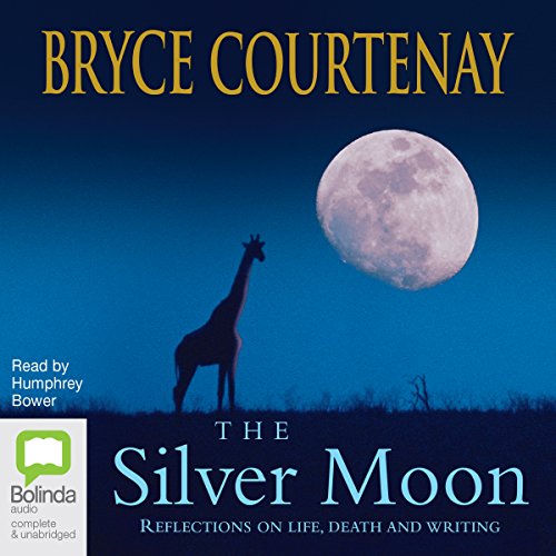 The Silver Moon Audiolibro Por Bryce Courtenay arte de portada