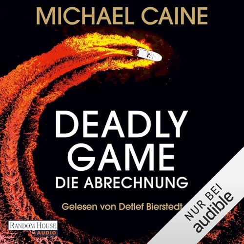 Deadly Game - Die Abrechnung Audiolivro Por Michael Caine, Wolfgang Thon - Übersetzer capa