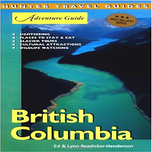 British Columbia Adventure Guide Audiolivro Por Ed Readicker-Henderson, Lynn Readicker-Henderson capa