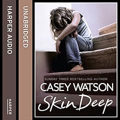 Skin Deep: All she wanted was a mummy, but was she too ugly to be loved? cover art