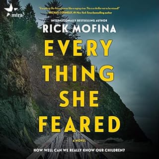 Everything She Feared Audiobook By Rick Mofina cover art