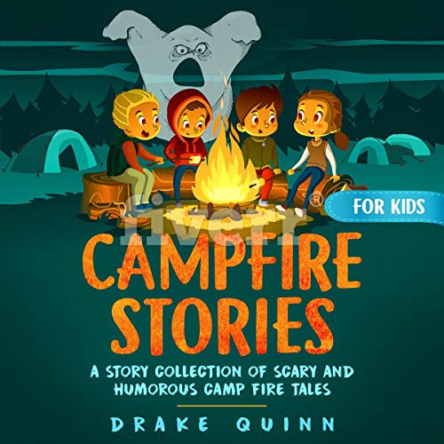 Campfire Stories for Kids Audiolibro Por Drake Quinn arte de portada