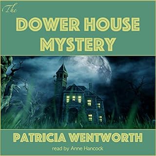 The Dower House Mystery Audiolibro Por Patricia Wentworth arte de portada