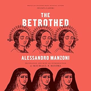 The Betrothed Audiolibro Por Alessandro Manzoni, Michael F. Moore - translator, Jhumpa Lahiri - afterword arte de portada