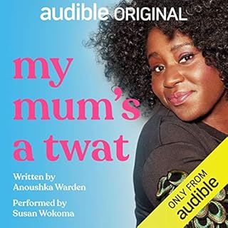 My Mum's a Twat Audiobook By Anoushka Warden cover art