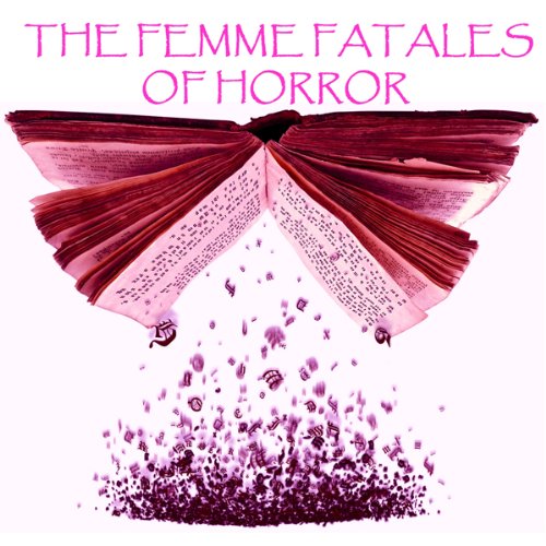 The Femme Fatales of Horror cover art