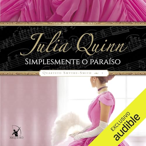 Simplesmente o paraíso [Just Like Heaven] Audiobook By Julia Quinn, Ana Rodrigues - translator cover art