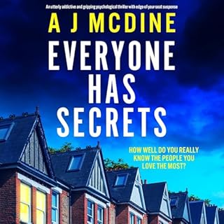 Everyone Has Secrets Audiobook By A J McDine cover art