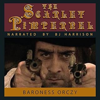 The Scarlet Pimpernel [Classic Tales Edition] Audiobook By Baroness Orczy cover art