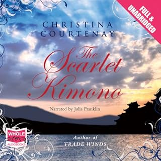 The Scarlet Kimono Audiobook By Christina Courtenay cover art