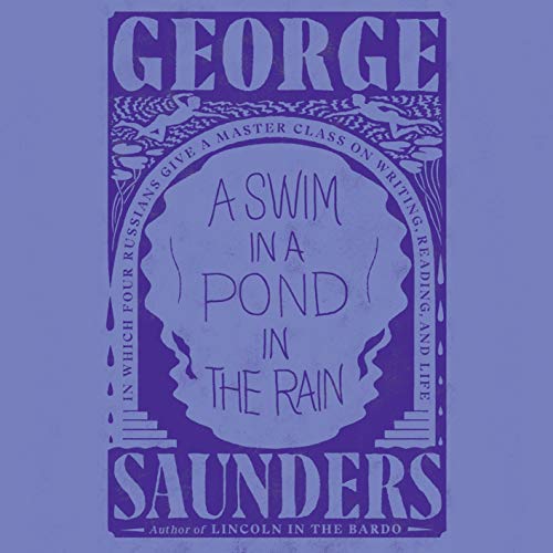 A Swim in a Pond in the Rain Audiolibro Por George Saunders arte de portada