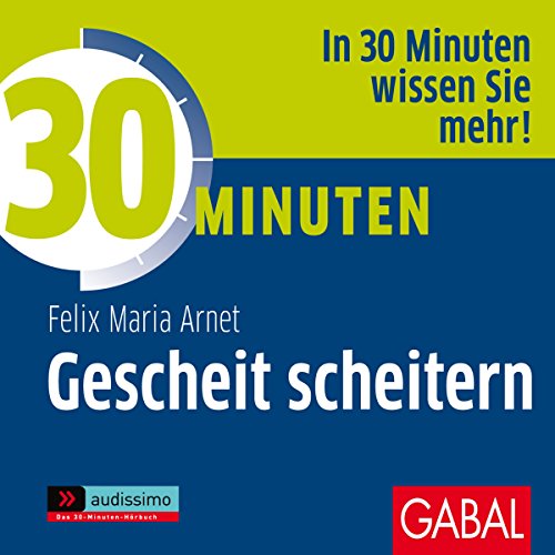 30 Minuten: Gescheit scheitern cover art