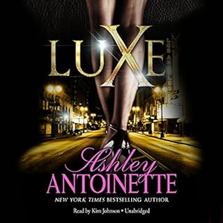 Luxe Audiobook By Ashley Antoinette cover art